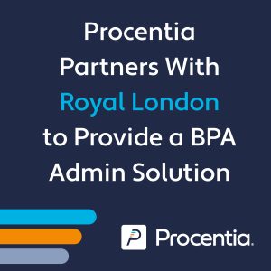 Procentia Partners With Royal London to Provide a Bulk Purchase Annuity Administration Solution